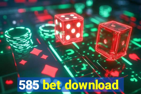 585 bet download